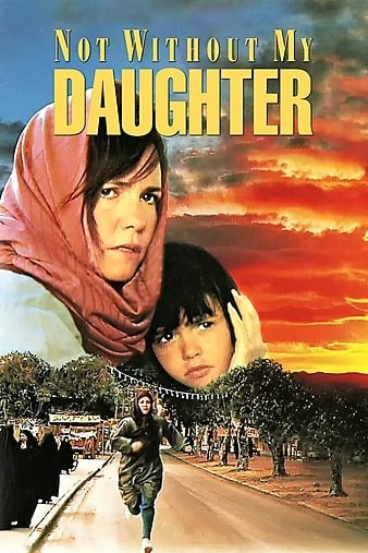 Not.Without.My.Daughter.1991.1080p.AMZN.WEBRip.DDP2.0.x264-pawel2006